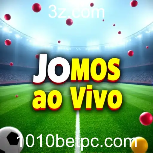 Jogos ao Vivo na 1010 Bet: Emocione-se com Apostas em Tempo Real